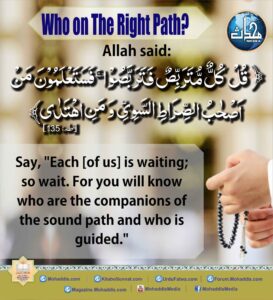 Who on The Right Path?